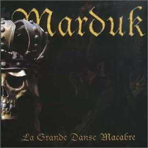 Marduk - la grande danse macabre (CD) Marduk - la grande danse macabre (CD)