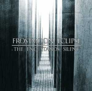 Frostmoon Eclipse - the end stands silent (black vinyl, lim. 210), LP Frostmoon Eclipse - the end stands silent (black vinyl, lim. 210), LP