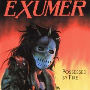 Exumer - possessed by fire (black vinyl) North America press Exumer - possessed by fire (black vinyl) North America press