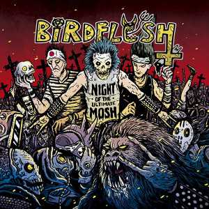 Birdflesh - night of the ultimate mosh (black vinyl, lim. 300), LP