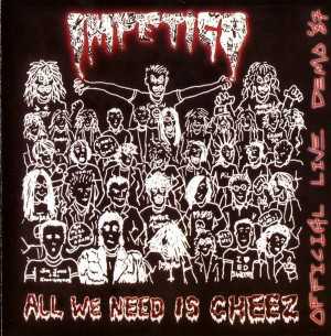 Impetigo - all we need is cheez (CD)