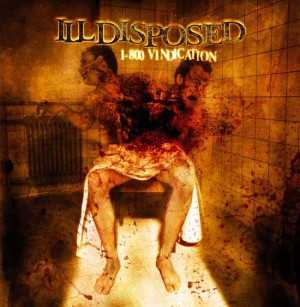 Illdisposed - 1-800 vindication (black vinyl, lim. edition) Illdisposed - 1-800 vindication (black vinyl, lim. edition)
